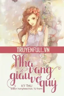 NHÀ VÀNG GIẤU VỢ QUÝ