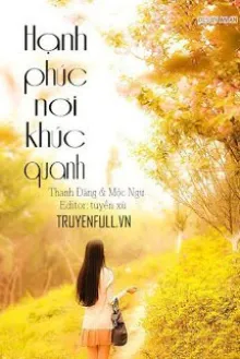 HẠNH PHÚC NƠI KHÚC QUANH