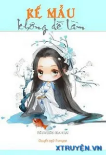 MẸ KẾ KHÔNG DỄ LÀM