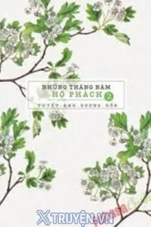 NHỮNG THÁNG NĂM HỔ PHÁCH