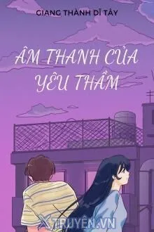 ÂM THANH CỦA YÊU THẦM