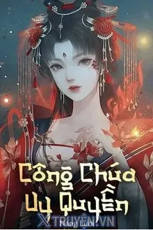 CÔNG CHÚA UY QUYỀN (ĐÀO YÊN THIÊN NGUYỆT)