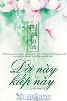 ĐỜI NÀY KIẾP NÀY