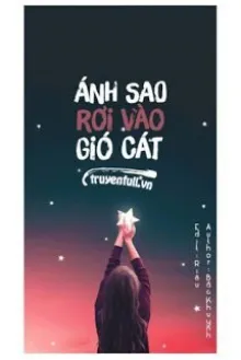 ÁNH SAO RƠI VÀO GIÓ CÁT