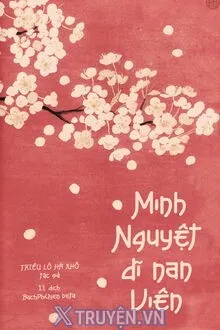MINH NGUYỆT DĨ NAN VIÊN