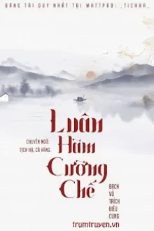 LUÂN HÃM CƯỠNG CHẾ