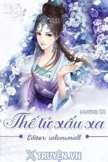 THẾ TỬ XẤU XA
