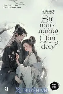 NGƯỜI NGƯỜI CƯNG CHIỀU SƯ MUỘI MIỆNG QUẠ ĐEN