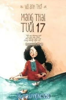 NHẬT KÝ MANG THAI TUỔI 17