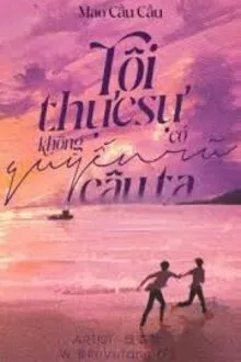 TÔI THỰC SỰ KHÔNG CÓ QUYẾN RŨ CẬU TA