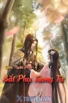 BẤT PHỤ TƯƠNG TƯ