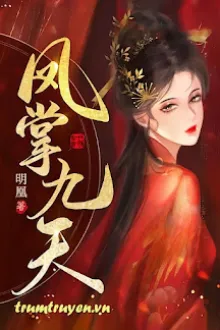 PHƯỢNG CHƯỞNG CỬU THIÊN