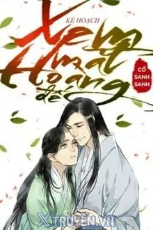 KẾ HOẠCH CƯA ĐỔ HOÀNG ĐẾ