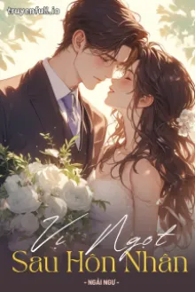 VỊ NGỌT SAU HÔN NHÂN