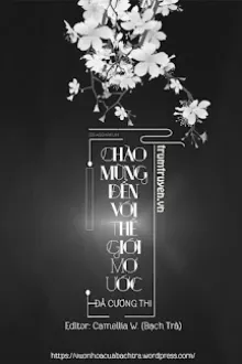 CHÀO MỪNG ĐẾN VỚI THẾ GIỚI MƠ ƯỚC
