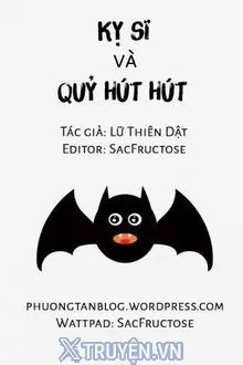 KỴ SĨ VÀ QUỶ HÚT HÚT