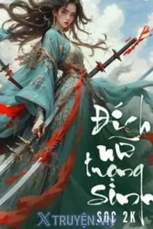 ĐÍCH NỮ TRỌNG SINH