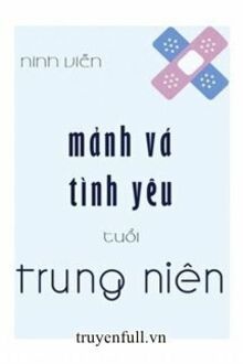 MẢNH VÁ TÌNH YÊU TUỔI TRUNG NIÊN