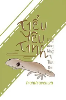[ĐAM MỸ] TIỂU YÊU TINH
