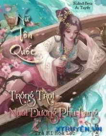 TRỒNG TRỌT DƯỠNG PHU LANG