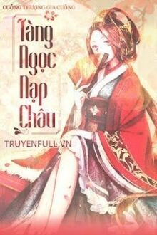 TÀNG NGỌC NẠP CHÂU