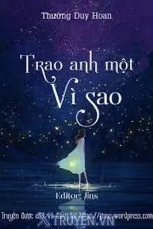 TRAO ANH MỘT VÌ SAO