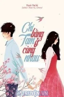 CHI BẰNG TẠM Ở CÙNG NHAU
