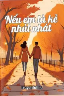 NẾU EM LÀ KẺ NHÚT NHÁT - ĐÀO HOA CHI
