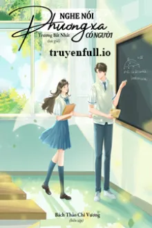 NGHE NÓI NƠI PHƯƠNG XA CÓ NGƯỜI