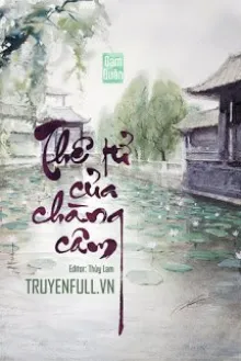 THÊ TỬ CỦA CHÀNG CÂM