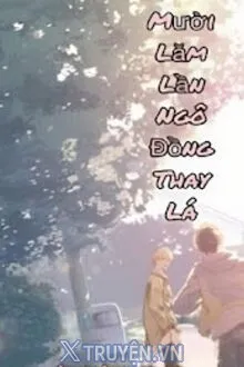 MƯỜI LĂM LẦN NGÔ ĐỒNG THAY LÁ