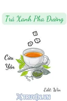 TRÀ XANH PHA ĐƯỜNG