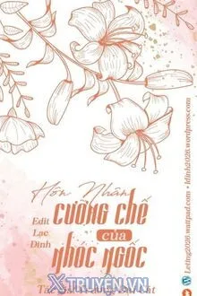 HÔN NHÂN CƯỠNG CHẾ CỦA NHÓC NGỐC