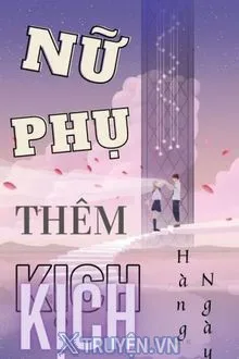 NỮ PHỤ THÊM KỊCH HẰNG NGÀY