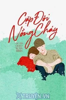 CẶP ĐÔI NỒNG CHÁY