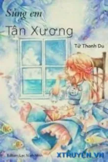 SỦNG EM TẬN XƯƠNG - TỬ THANH DU