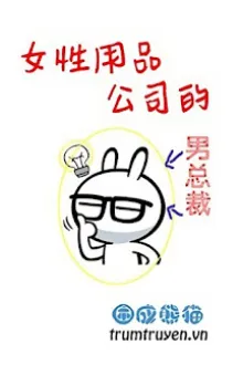 Chu Tich Cong Ty Bang Ve Sinh Nu Tinh Dung Pham Cong Ti Dich Nam Tong Tai