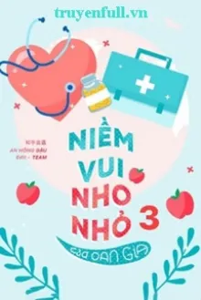NIỀM VUI NHO NHỎ CỦA OAN GIA