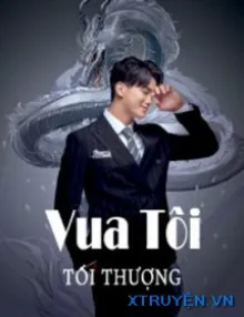 VUA TÔI TỐI THƯỢNG