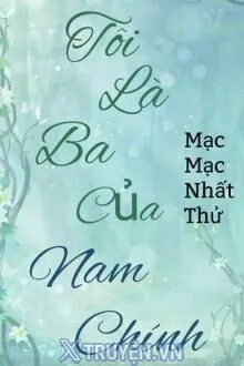 TÔI LÀ BA CỦA NAM CHÍNH