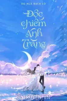 ĐỘC CHIẾM ÁNH TRĂNG