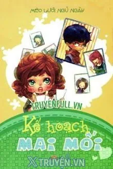 KẾ HOẠCH MAI MỐI