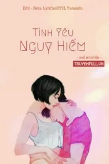 TÌNH YÊU NGUY HIỂM
