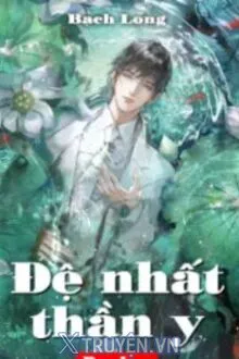 ĐỆ NHẤT THẦN Y