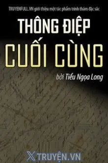 THÔNG ĐIỆP CUỐI CÙNG
