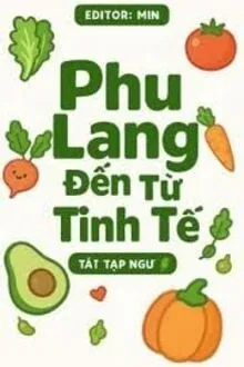 PHU LANG ĐẾN TỪ TINH TẾ