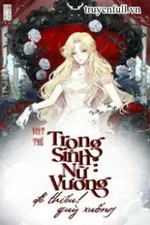 Quyen 2edit Mat The Trong Sinh Nu Vuong De Thieu Quy Xuong