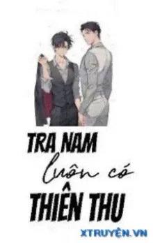 TRA NAM LUÔN CÓ THIÊN THU