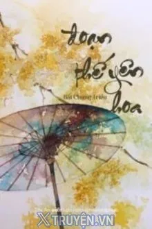 ĐOẠN THẾ YÊN HOA