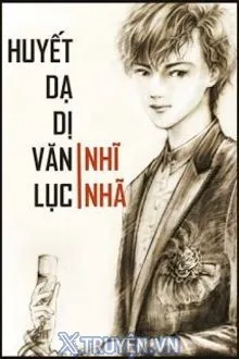 HUYẾT DẠ DỊ VĂN LỤC